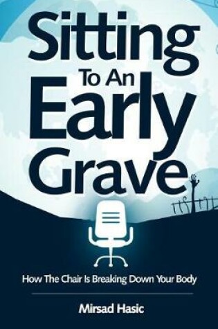 Cover of Sitting To An Early Grave