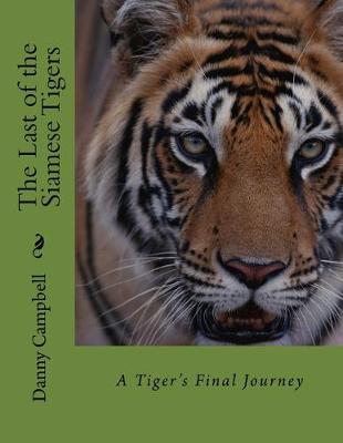 Book cover for The Last of the Siamese Tigers