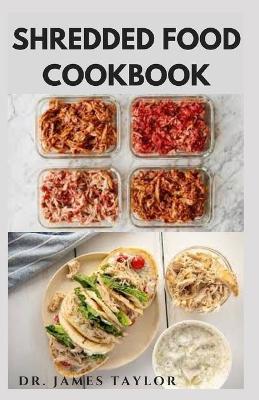 Book cover for Shredded Food Cookbook
