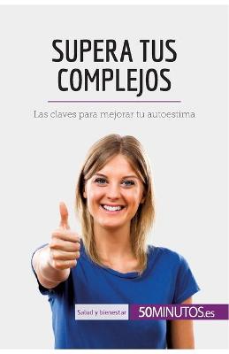 Book cover for Supera tus complejos