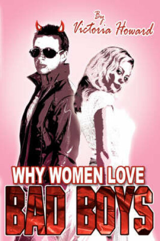 Cover of Why Women Love Bad Boys