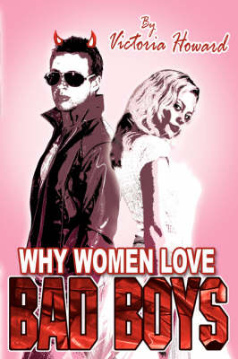 Book cover for Why Women Love Bad Boys