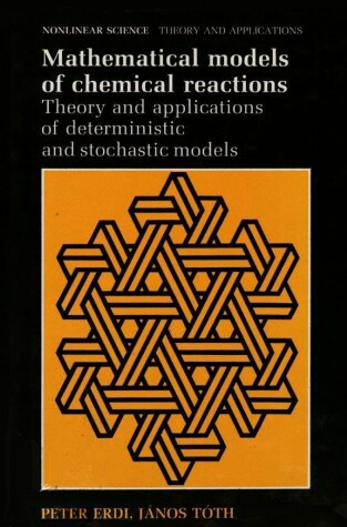 Book cover for Mathematical Models of Chemical Reactions