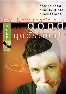 Cover of Now That's a Good Question!