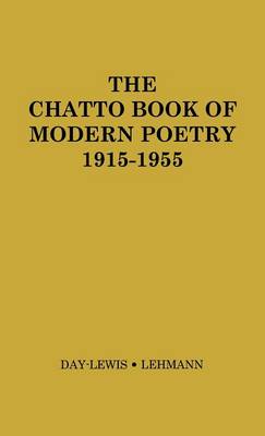 Book cover for The Chatto Book of Modern Poetry, 1915-1955.