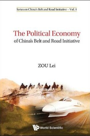 Cover of Political Economy Of China's Belt And Road Initiative, The