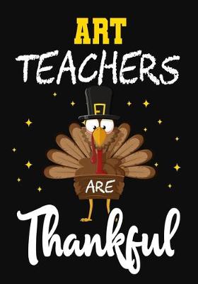 Book cover for Art Teachers Are Thankful