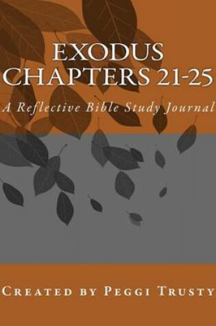 Cover of Exodus, Chapters 21-25