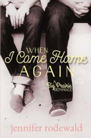 Cover of When I Come Home Again