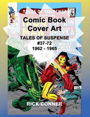 Book cover for Comic Book Cover Art TALES OF SUSPENSE #37-72 1962 - 1965