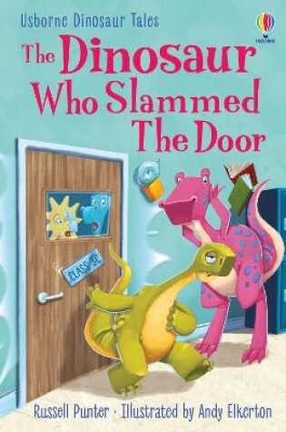 Cover of The Dinosaur Who Slammed the Door