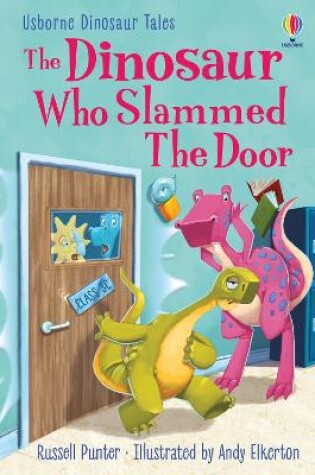 Cover of The Dinosaur who Slammed the Door