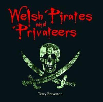 Book cover for Compact Wales: Welsh Pirates and Privateers