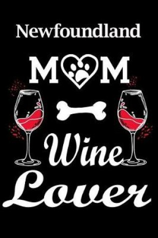 Cover of Newfoundland Mom Wine Lover