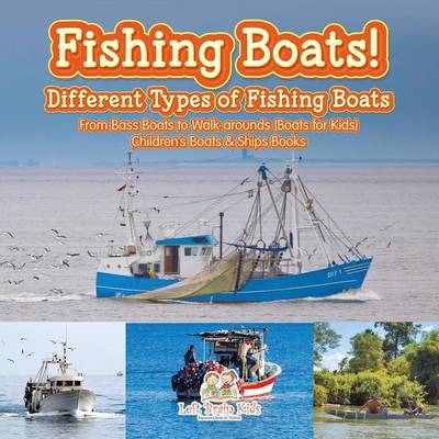 Book cover for Fishing Boats! Different Types of Fishing Boats