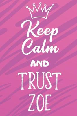 Book cover for Keep Calm and Trust Zoe