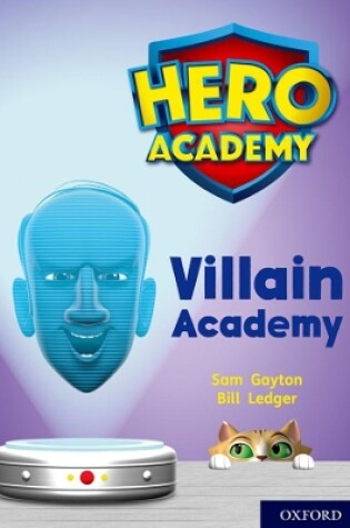 Cover of Hero Academy: Oxford Level 12, Lime+ Book Band: Villain Academy
