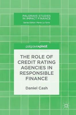 Book cover for The Role of Credit Rating Agencies in Responsible Finance