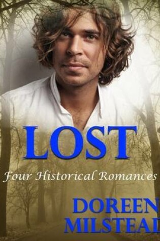 Cover of Lost: Four Historical Romances