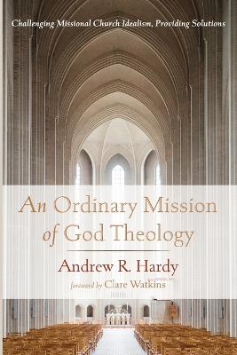 Book cover for An Ordinary Mission of God Theology