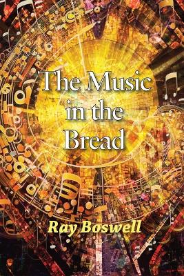 Book cover for The Music in the Bread