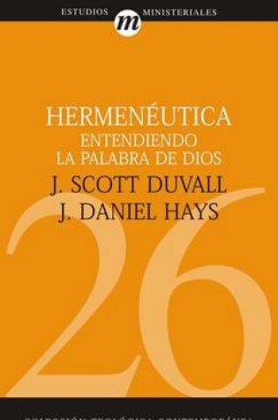 Cover of Hermenéutica Entendiendo La Palabra de Dios