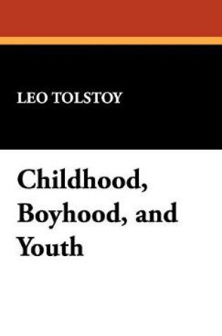 Cover of Childhood, Boyhood, and Youth