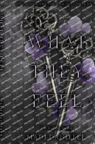 Cover of What They Feel