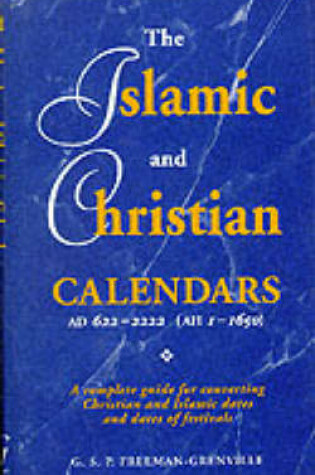 Cover of The Islamic and Christian Calendars AD 622-2222 (AH 1-1650)