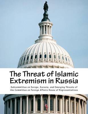 Book cover for The Threat of Islamic Extremism in Russia