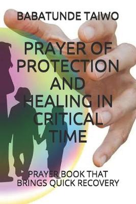 Book cover for Prayer of Protection and Healing in Critical Time