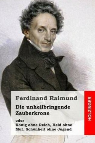 Cover of Die Unheilbringende Zauberkrone