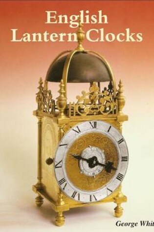 Cover of English Lantern Clocks