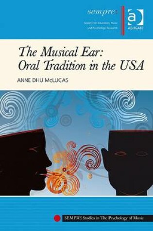 Cover of The Musical Ear: Oral Tradition in the USA