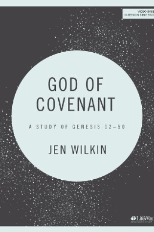 Cover of God Of Covenant Bible Study Book