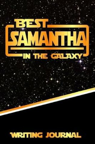 Cover of Best Samantha in the Galaxy Writing Journal