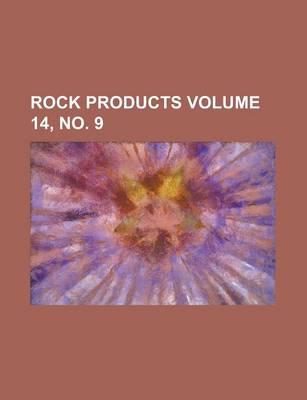 Book cover for Rock Products Volume 14, No. 9