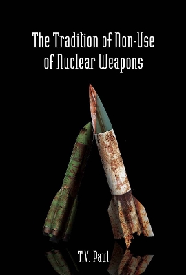 Book cover for The Tradition of Non-Use of Nuclear Weapons