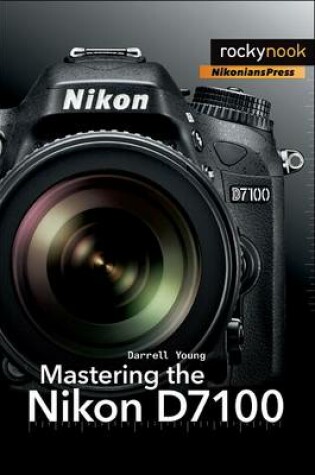 Cover of Mastering the Nikon D7100