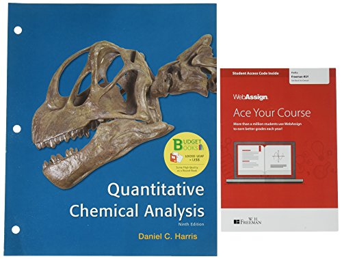 Book cover for Loose-Leaf Version for Quantitative Chemical Analysis 9e & Premium Webassign for Exploring Chemical Analysis (Six Month Access)