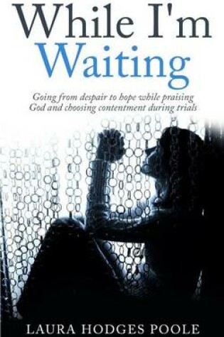 Cover of While I'm Waiting