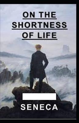 Book cover for On the Shortness of Life illustrated by seneca