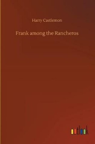 Cover of Frank among the Rancheros