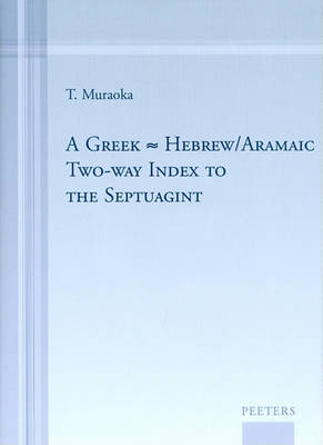 Book cover for A Greek-Hebrew/Aramaic Two-way Index to the Septuagint