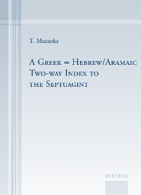 Book cover for A Greek-Hebrew/Aramaic Two-way Index to the Septuagint