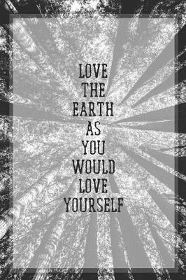 Book cover for Love the Earth as You Would Love Yourself