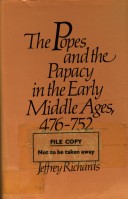 Book cover for Popes and the Papacy in the Early Middle Ages, 476-752