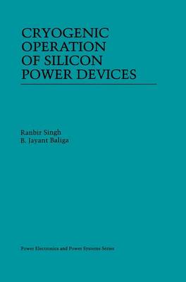 Cover of Cryogenic Operation of Silicon Power Devices