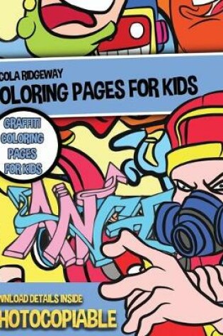 Cover of Graffiti Coloring Pages for Kids (Coloring Pages for Kids)