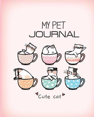 Book cover for My Pet Journal Cute Cat